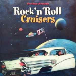 Various - Rock'n'Roll Cruisers FLAC
