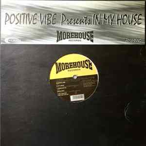 Positive Vibe - In My House FLAC