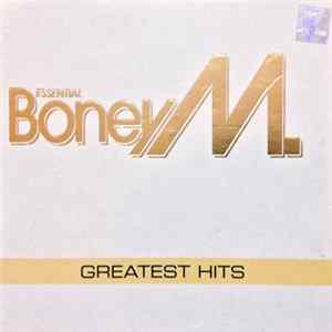 Boney M. - Essential Boney M. Greatest Hits FLAC