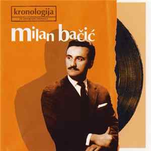 Milan Bačić - Kronologija - 20 Izvornih Snimaka FLAC