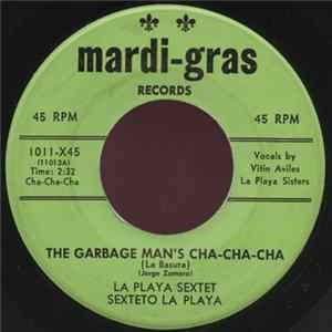 La Playa Sextet - The Garbage Man's Cha Cha Cha / Prelude In Rhythm FLAC