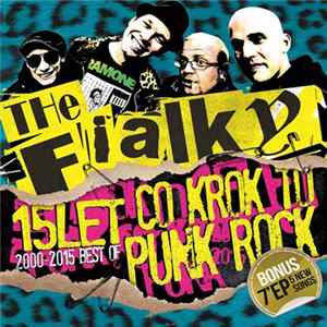 The Fialky - Co Krok, To 15 Let Punkrock FLAC