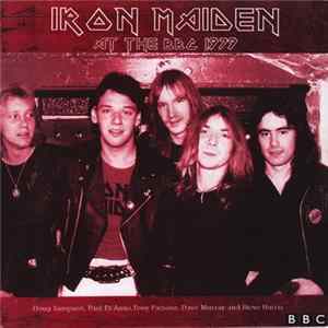 Iron Maiden - At The B.B.C. 1979 FLAC