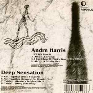 Andre Harris / Deep Sensation - I Can't Take It / Get Together / Talkin'... FLAC