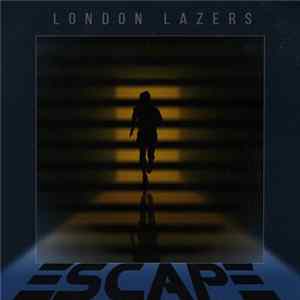 London Lazers - Escape FLAC