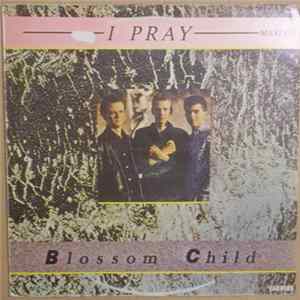 Blossom Child - I Pray FLAC
