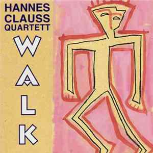 Hannes Clauss Quartett - Walk FLAC
