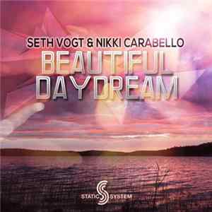 Seth Vogt & Nikki Carabello - Beautiful Daydream FLAC
