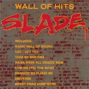 Slade - Wall Of Hits FLAC