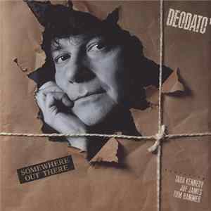 Deodato Featuring Tara Kennedy, Joe James, Tom Hammer - Somewhere Out There FLAC
