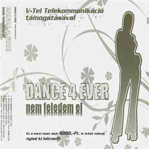 Dance 4 Ever - Nem Feledem El FLAC