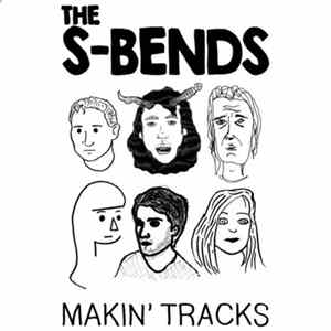 The S-Bends - Makin' Tracks FLAC