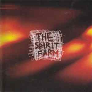 The Spirit Farm - The Spirit Farm FLAC