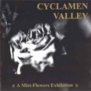 Cyclamen Valley - A Mist-Flowers Exhibition FLAC