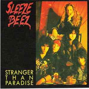 Sleeze Beez - Stranger Than Paradise FLAC