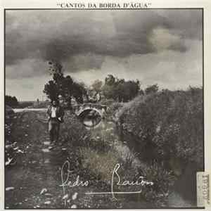 Pedro Barroso - Cantos Da Borda D'Água FLAC