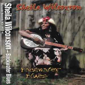 Sheila Wilcoxson - Backwater Blues FLAC