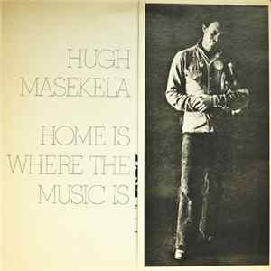 Hugh Masekela - Home Is Where The Music Is FLAC