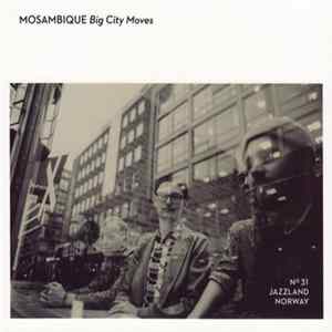 Mosambique - Big City Moves FLAC