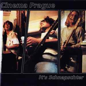 Cinema Prague - It's Schnapschter FLAC