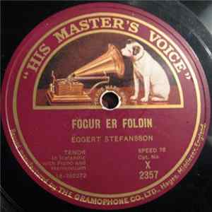 Eggert Stefansson - Fögur Er Foldin / Alfaðir Ræður FLAC