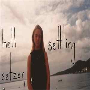 Hell Setzer - Settling FLAC