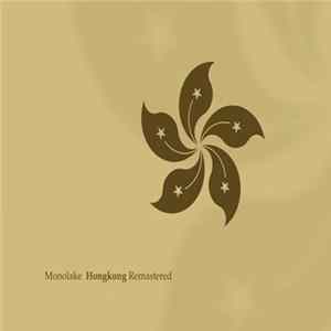 Monolake - Hongkong Remastered FLAC