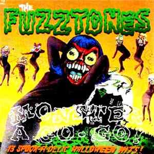 The Fuzztones - Monster A-Go-Go FLAC