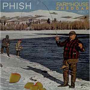 Phish - Farmhouse Cheddar Volume 2 FLAC