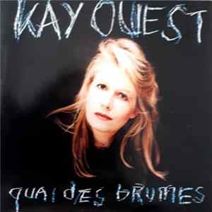 Kay Ouest - Quai Des Brumes FLAC