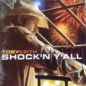 Toby Keith - Shock'n Y'all FLAC