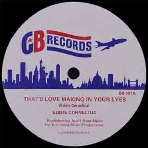 Eddie Cornelius - That's Love Making In Your Eyes / Hurry Up FLAC