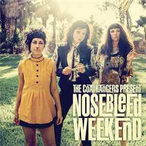 The Coathangers - Nosebleed Weekend FLAC