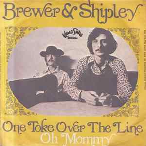 Brewer & Shipley - One Toke Over The Line / Oh Mommy FLAC