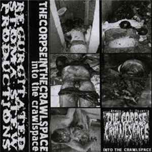 The Corpse In The Crawlspace - Into The Crawlspace FLAC