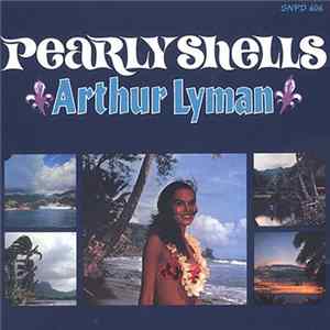 Arthur Lyman - Pearly Shells FLAC