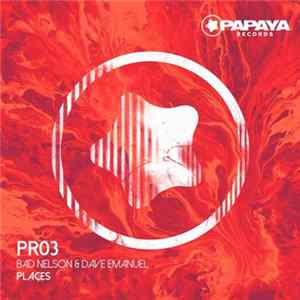 Bad Nelson & Dave Emanuel - Places FLAC