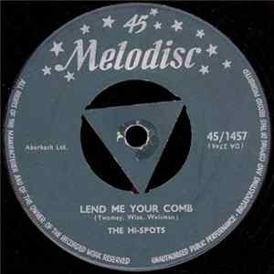 The Hi-Spots - Lend Me Your Comb FLAC