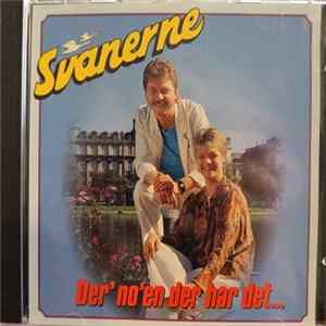Svanerne - Der' No'en Der Har Det FLAC