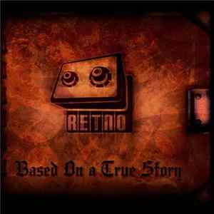 Retno - Based On A True Story FLAC