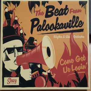 The Beat From Palookaville - Come Get Ur Lovin' FLAC