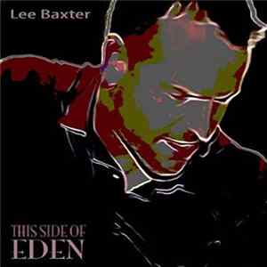 Lee Baxter - This Side Of Eden FLAC