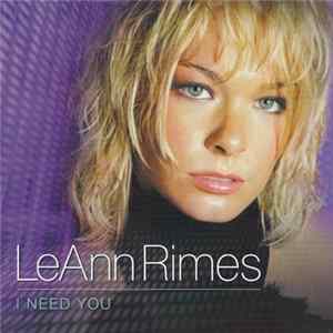 LeAnn Rimes - I Need You FLAC
