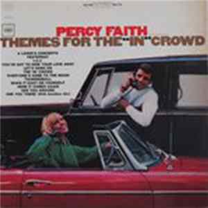 Percy Faith And His Orchestra - Themes For The "In" Crowd FLAC