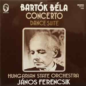 Bartók Béla - Hungarian State Orchestra, János Ferencsik - Concerto / Dance Suite FLAC