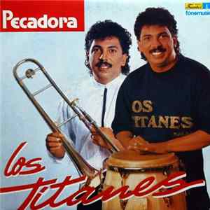 Los Titanes - Pecadora FLAC