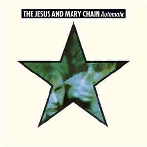 The Jesus And Mary Chain - Automatic FLAC