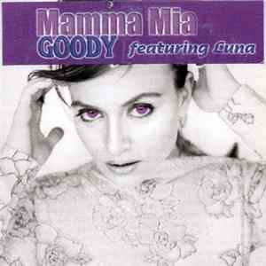 Goody Featuring Luna - Mamma Mia FLAC