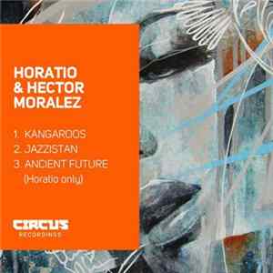 Horatio & Hector Moralez - EP 1 FLAC