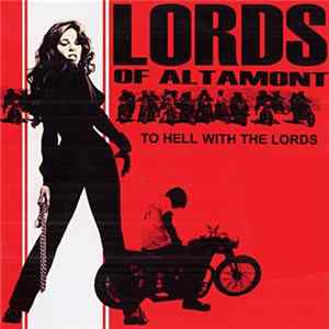 The Lords Of Altamont - To Hell With The Lords Of Altamont FLAC